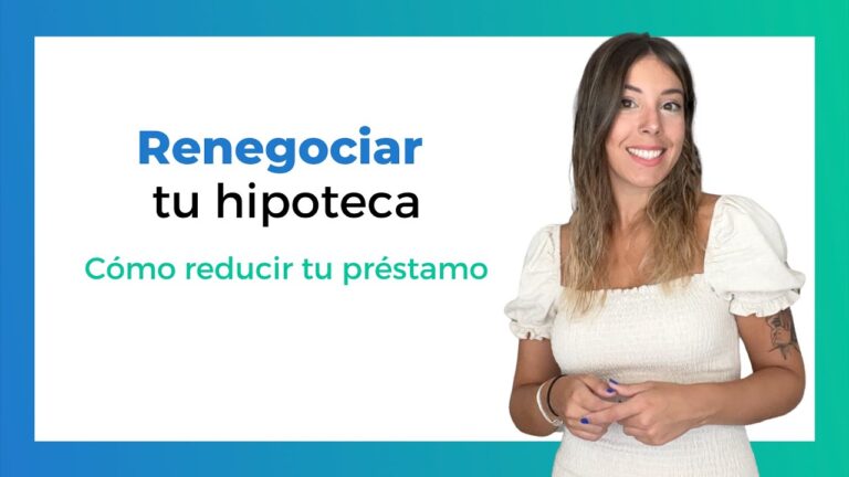 Renegociar Cr&eacute;dito Hipotecario: Estrategias Efectivas para Mejores Condiciones