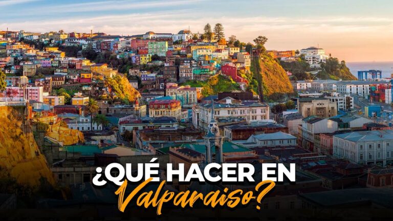 Descubre los Atractivos Turísticos de Valparaíso