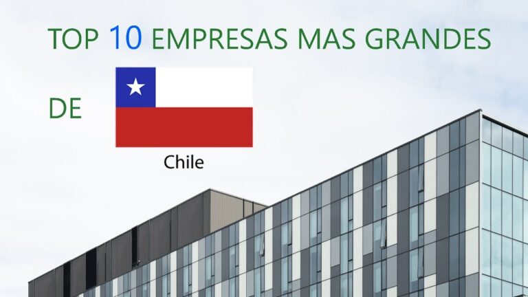 La Empresa Chilena Más Grande: Líderes en el Mercado